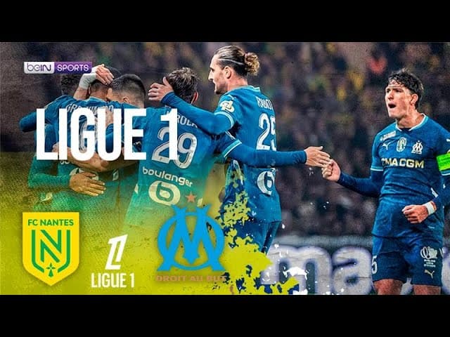 Nantes vs. Marseille thumbnail