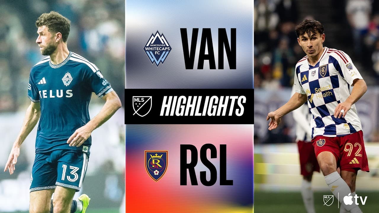 Vancouver Whitecaps FC vs. Real Salt Lake thumbnail